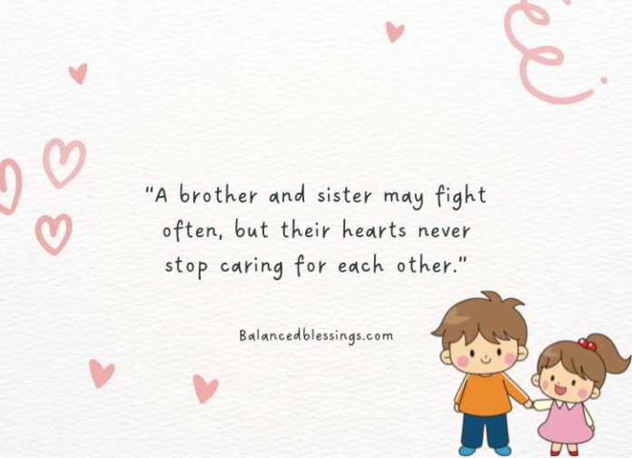 Heart Touching Emotional Brother And Sister Quotes