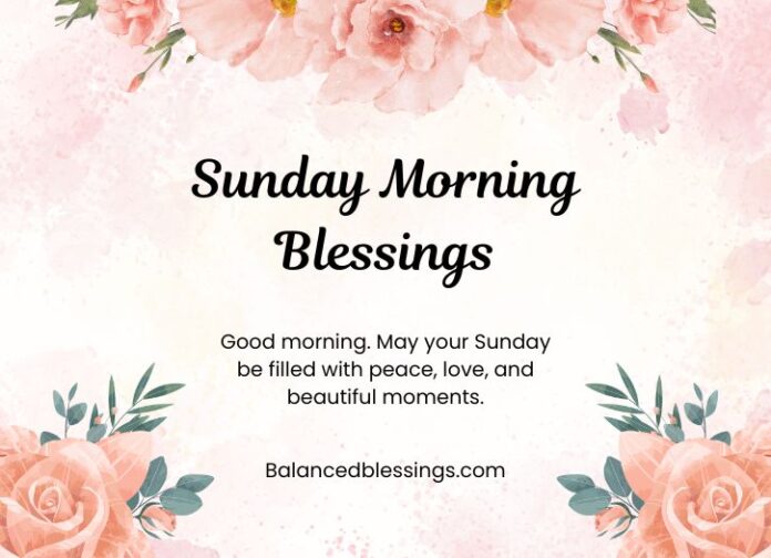 Sunday Morning Blessings