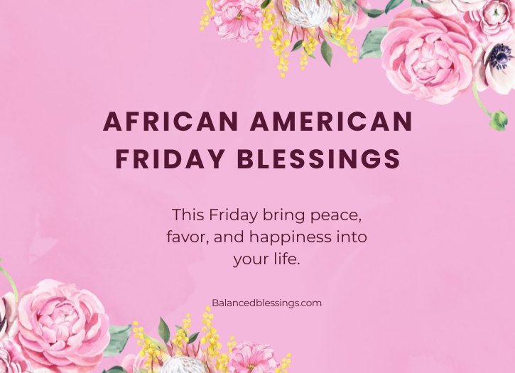 African American Friday Blessings Images and Quotes