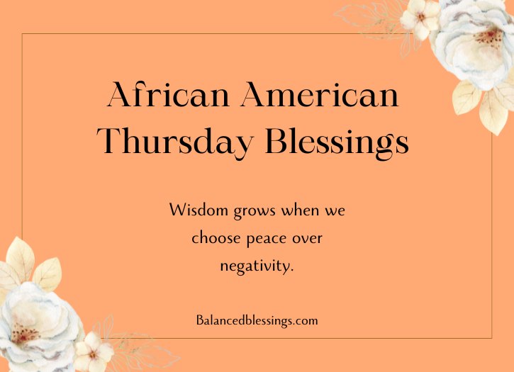 Wisdom African American Thursday Blessings