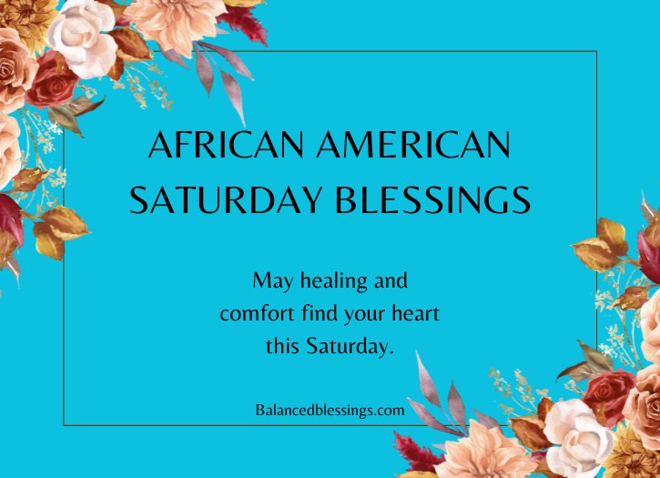 Heartfelt African American Saturday Blessings