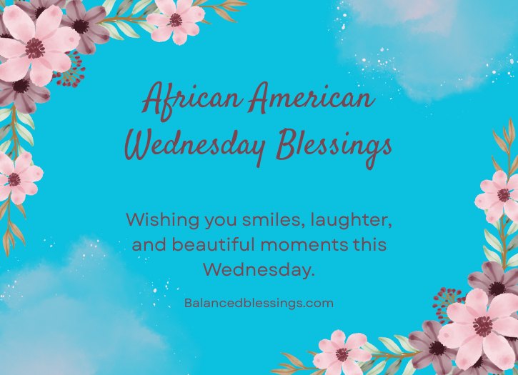 Happy African American Wednesday Blessings