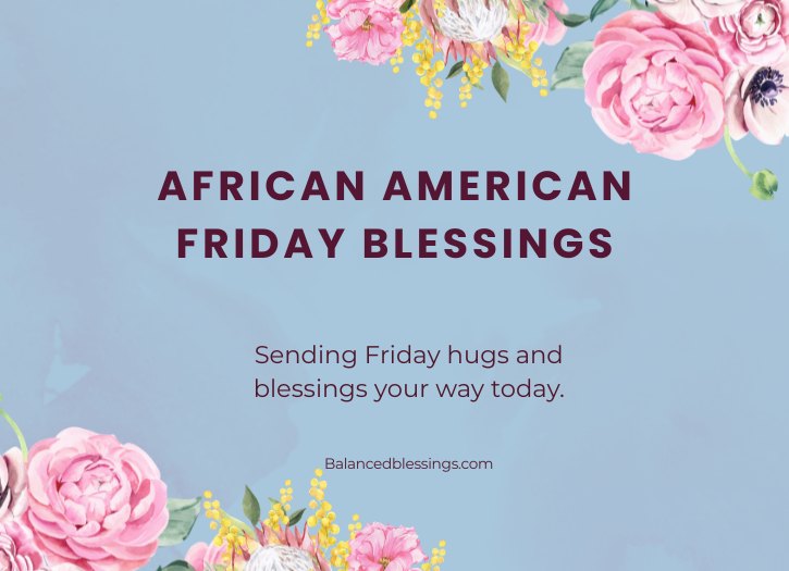 African American Friday Blessings Quotes