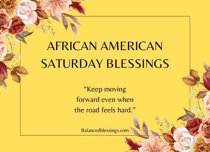 Inspirational Quotes African American Saturday Blessings