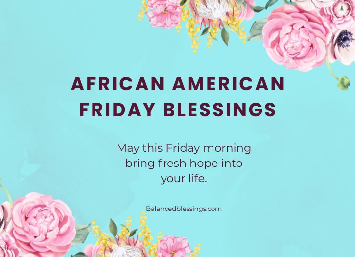 Free African American Friday Blessings