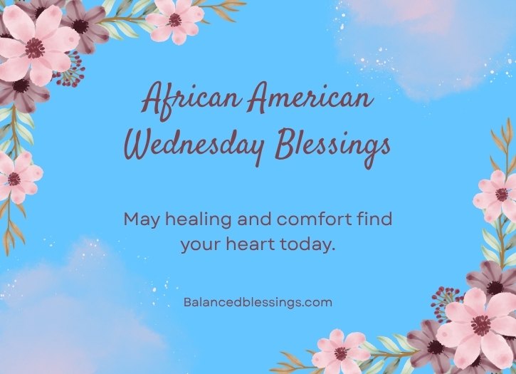 Heartfelt African American Wednesday Blessings