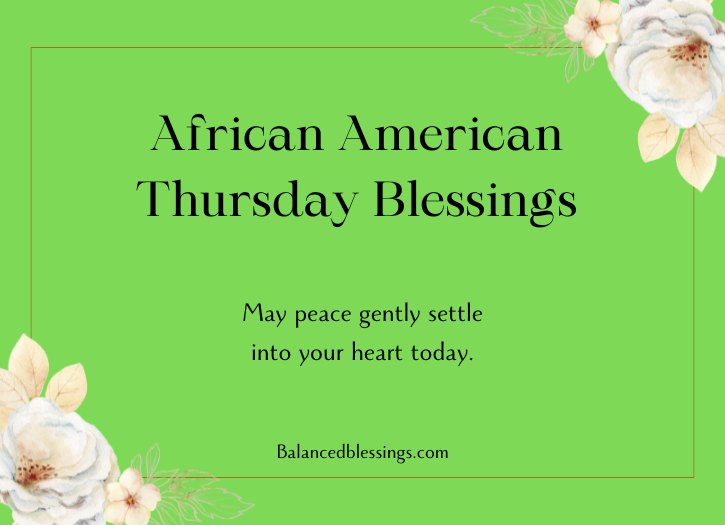 Heartfelt African American Thursday Blessings